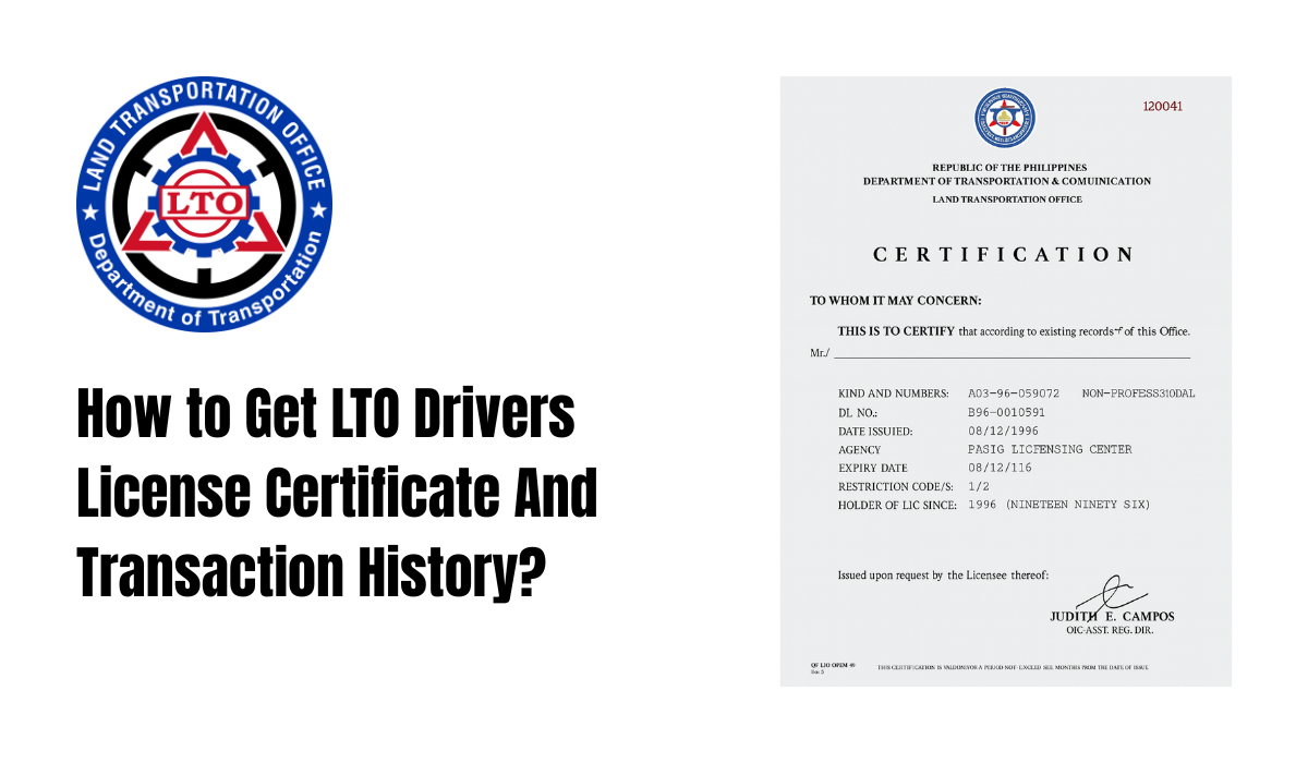 Get LTO Drivers License Certificate And Transaction History