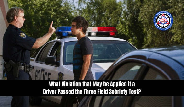 What Violation that May be Applied if a Driver Passed the Three Field Sobriety Test?