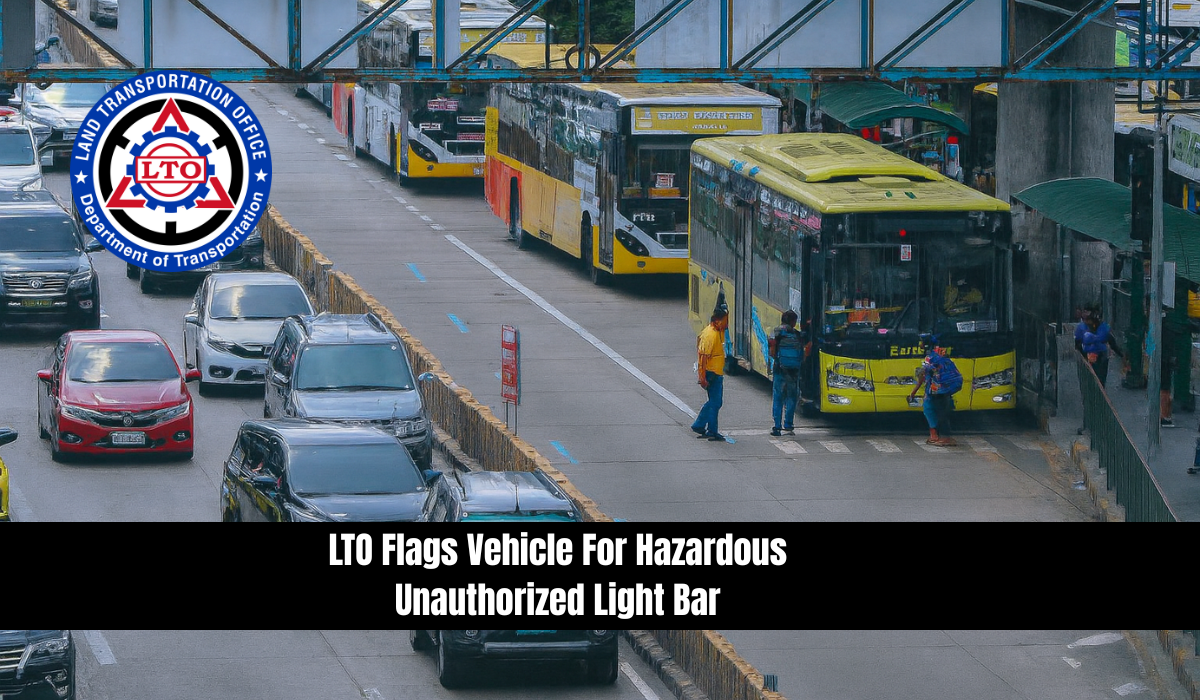 LTO Flags Vehicle For Hazardous Unauthorized Light Bar
