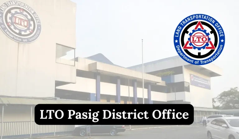 LTO Pasig District Office – Location, Hours, Contact & Appointment Guide 2025