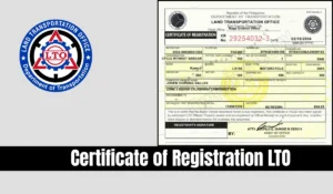 Certificate of Registration LTO 2026: How to Get, Check, Replace, Sample, New And Old Formats