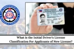 Initial Driver's License Classification For Applicants of New License