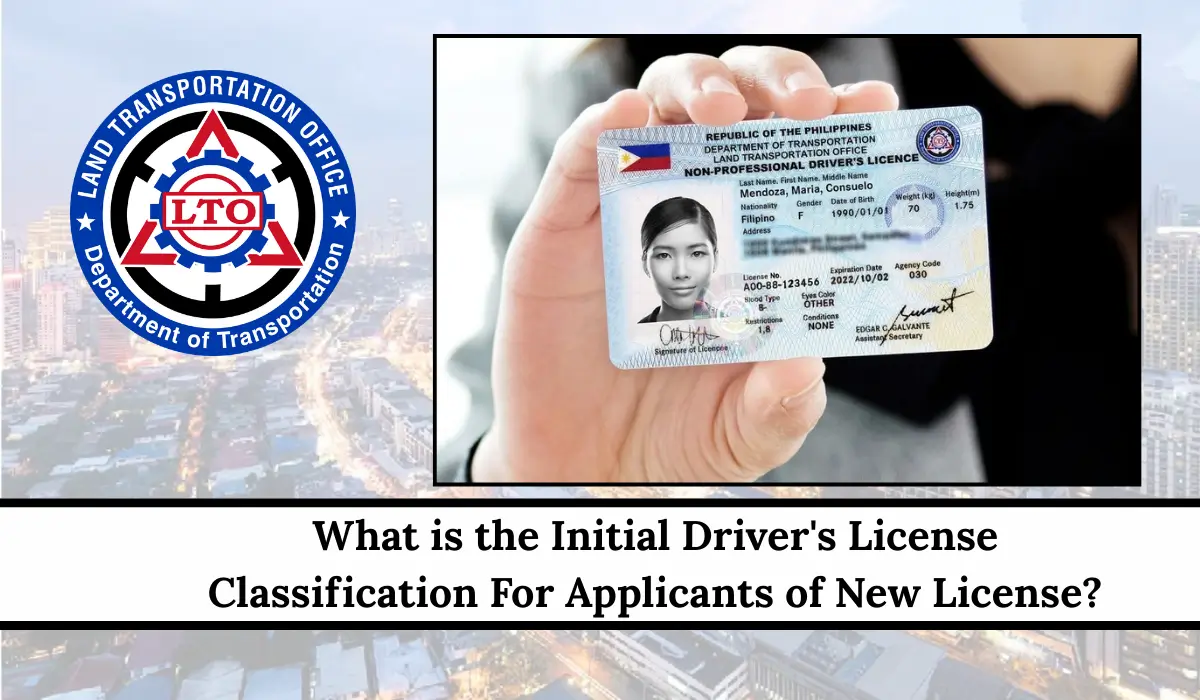 Initial Driver's License Classification For Applicants of New License