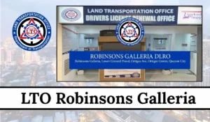LTO Robinsons Galleria DLRO 2026: Complete Guide To Services, Location And Working Hours