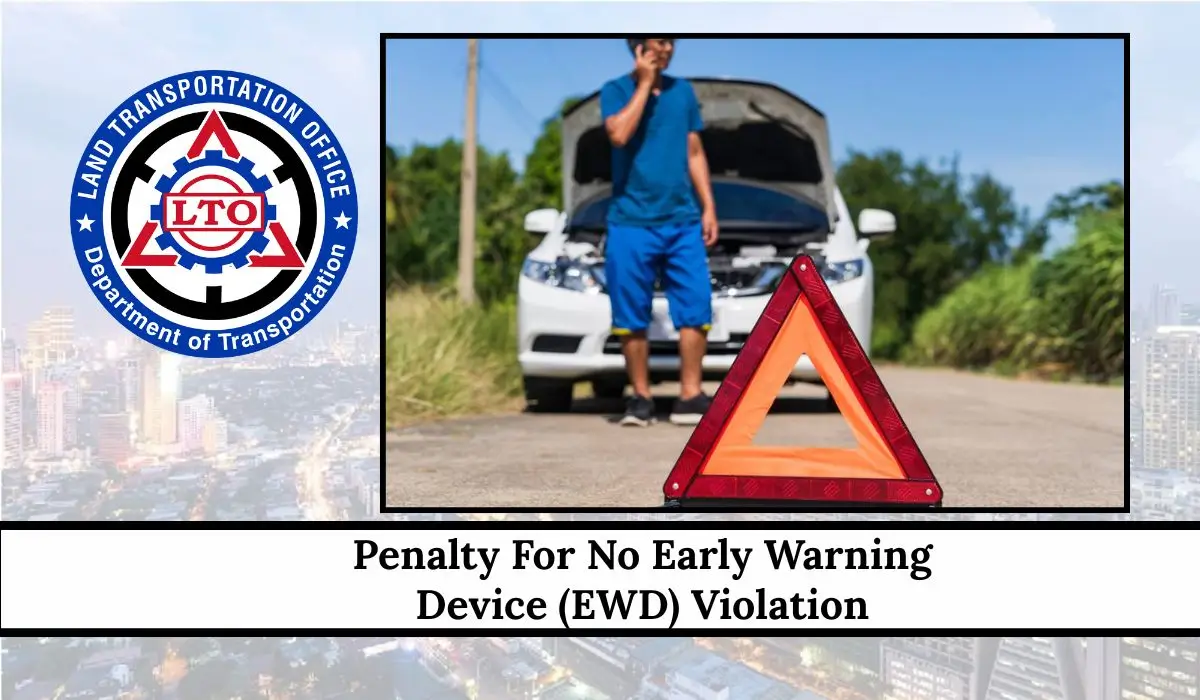 Penalty For No Early Warning Device (EWD) Violation