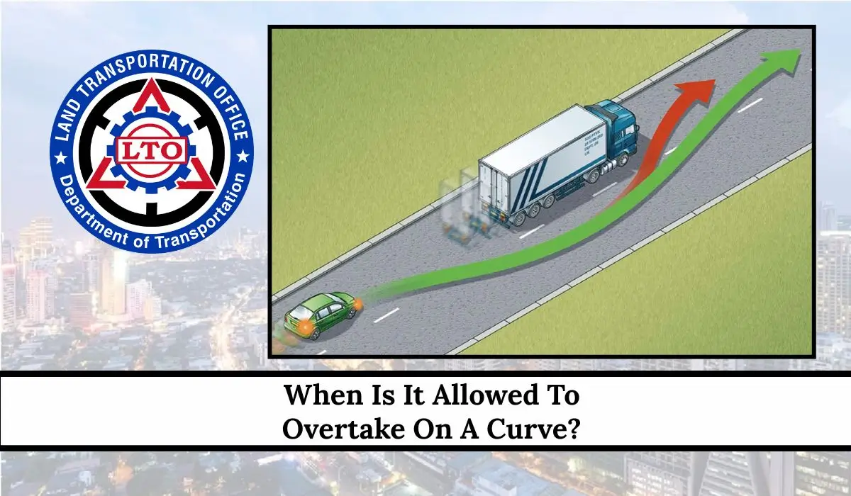 When Is It Allowed To Overtake On A Curve? Complete Guide For Drivers 2026