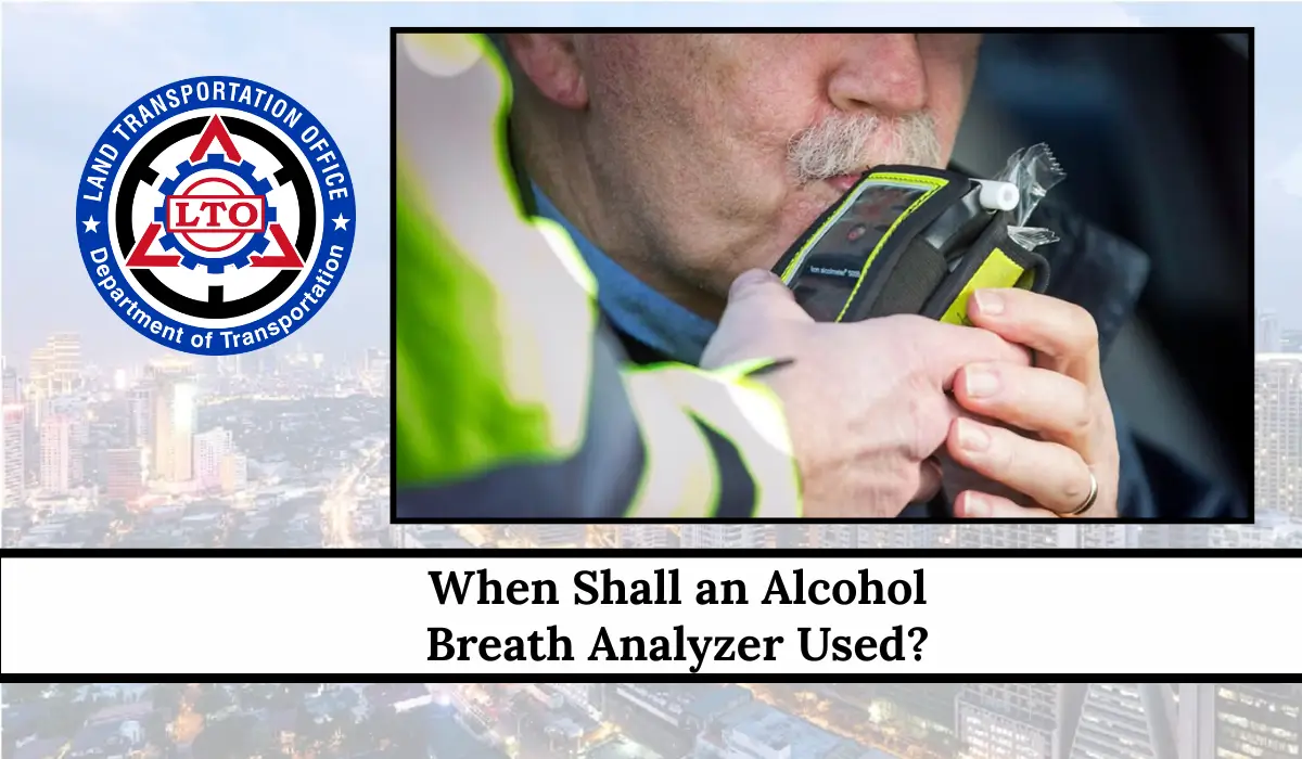 When Shall an Alcohol Breath Analyzer Used?